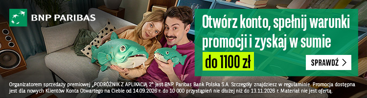 BNP Paribas – Konto Otwarte na Ciebie: Podróżnik z aplikacją – edycja 2