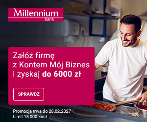 Bank Millennium – Konto Mój Biznes: Otwórz Konto Mój Biznes z bonusem do 6000 zł